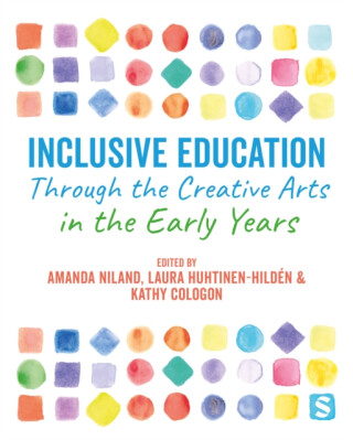 Inclusive Education Through the Creative Arts in the Early Years - 