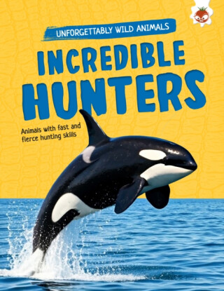 Incredible Hunters - Emily Kington