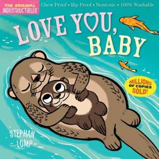 Indestructibles: Love You, Baby - Amy Pixton