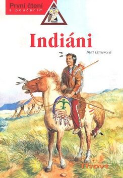 Indiáni - Insa Bauerová,Udo Kruse-Schultz