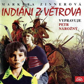 Indiáni z Větrova - Markéta Zinnerová