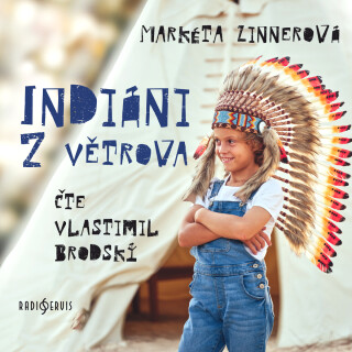 Indiáni z Větrova - Markéta Zinnerová