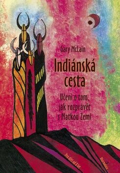 Indiánská cesta - Gary McLain
