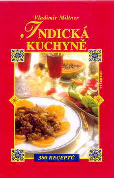 Indická kuchyně       VYŠEHRAD - Vladimír Miltner