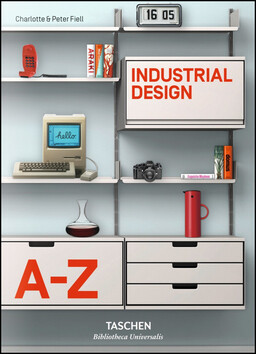 Industrial Design Aâ€“Z - Peter Fiell,Charlotte Fiell