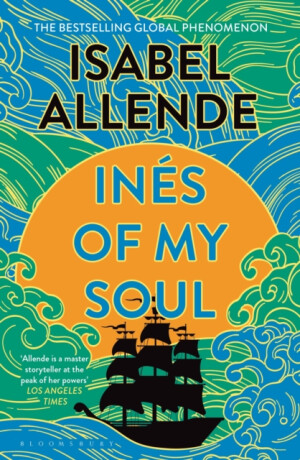 Ines of My Soul - Isabel Allende