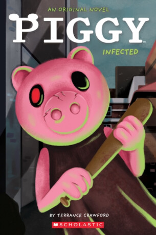Infected (Piggy: Original Novel 1) - Crawford Terrance