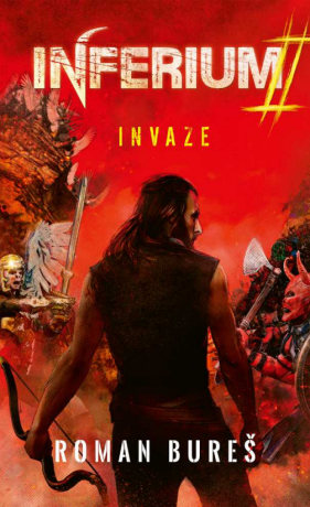 Inferium 2 - Invaze - Roman Bureš