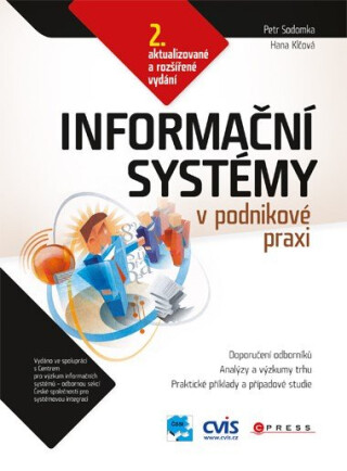 Informační systémy v podnikové praxi - Petr Sodomka,Hana Klčová