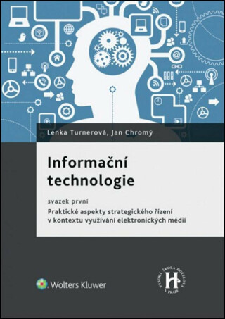 Informační technologie svazek první - Jan Chromý,Lenka Turnerová
