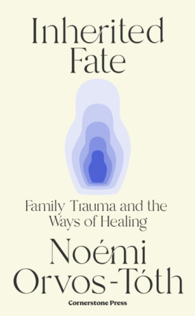 Inherited Fate - Noémi Orvos-Tóth