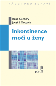 Inkontinence moči u ženy - Rene Genadry,Jacek I. Mostwin