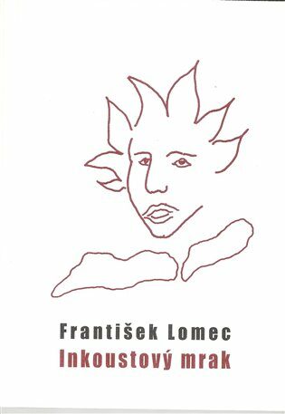 Inkoustový mrak - František Lomec