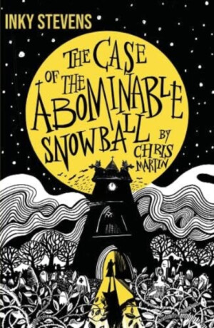 Inky Stevens - The Case of the Abominable Snowball - Chris Martin
