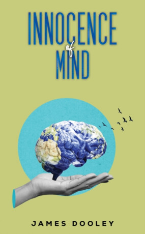 Innocence of Mind - James Dooley