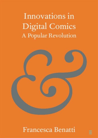 Innovations in Digital Comics - Francesca  Benatti