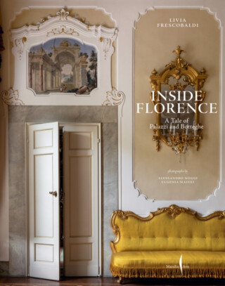Inside Florence - Livia Frescobaldi