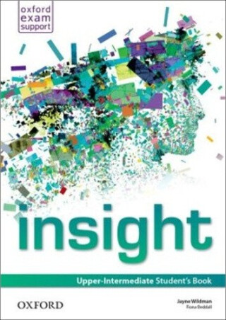 Insight Upper Intermediate Student´s Book - Fiona Beddall,Jayne Wildman