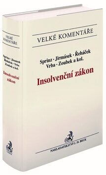 Insolvenční zákon - Oldřich Řeháček,Petr Sprinz,Tomáš Jirmásek