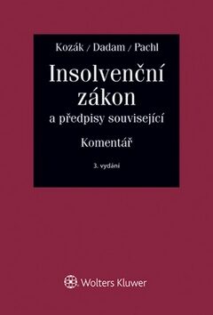 Insolvenční zákon a předpisy související - Lukáš Pachl,Jan Kozák,Alexandr Dadam