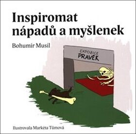 Inspiromat nápadů a myšlenek - Bohumír Musil,Markéta Tůmová