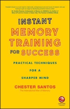 Instant Memory Training For Success - Chester Santos
