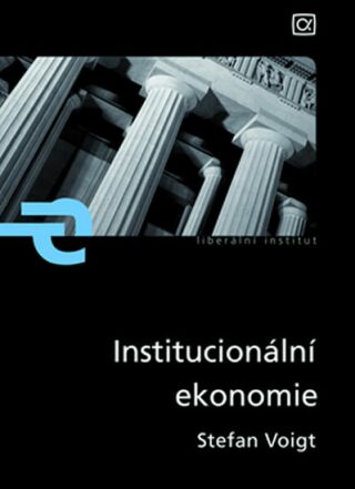 Institucionální ekonomie - Voigt Stefan