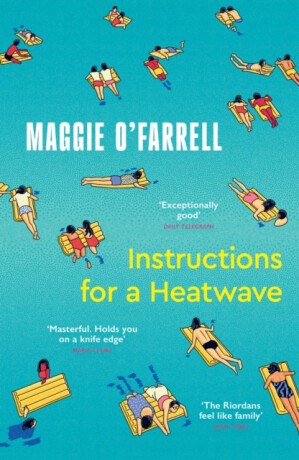 Instructions for a Heatwave - Maggie O’Farrellová