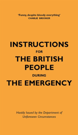 Instructions for the British People During The Emergency - Jason Hazeley,Nico Tatarowicz