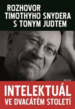 Intelektuál ve dvacátém století - Timothy Snyder