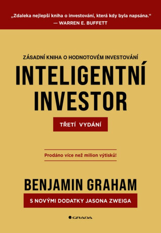 Inteligentní investor - Třetí vydání - Benjamin Graham,Jason Zweig