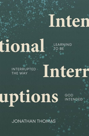 Intentional Interruptions - Jonathan Thomas