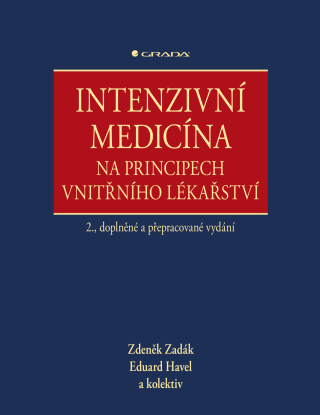 Intenzivní medicína na principech vnitřního lékařství - Zdeněk Zadák,kolektiv a,Eduard Havel