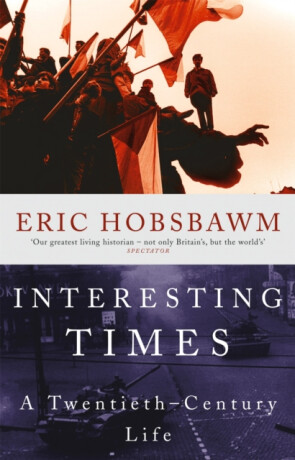 Interesting Times - Eric Hobsbawm