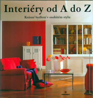 Interiéry od A do Z - Klaus M. Bayer