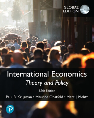 International Economics: Theory and Policy, Global Edition - Paul Krugman,Marc Melitz,Maurice Obstfeld