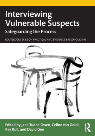 Interviewing Vulnerable Suspects - 