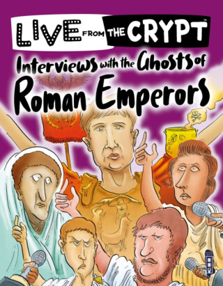 Interviews with the ghosts of Roman emperors - John Townsend