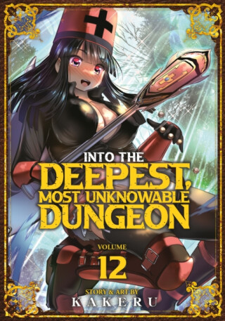 Into the Deepest, Most Unknowable Dungeon Vol. 12 - Kakeru