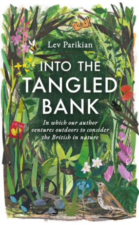 Into the Tangled Bank - Lev Parikian
