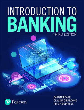 Introduction to Banking - Barbara Casu,Philip Molyneux,Claudia Girardone