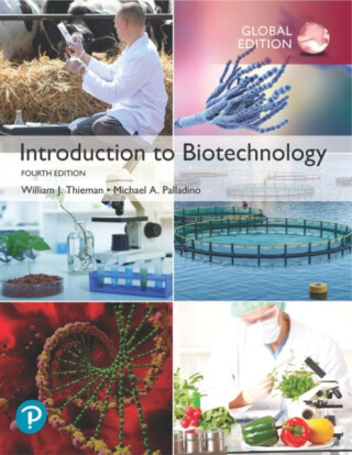 Introduction to Biotechnology, Global Edition - Michael Palladino,William Thieman