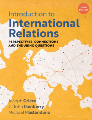 Introduction to International Relations - Joseph  Grieco,Professor Michael  Mastanduno,Professor G. John  Ikenberry