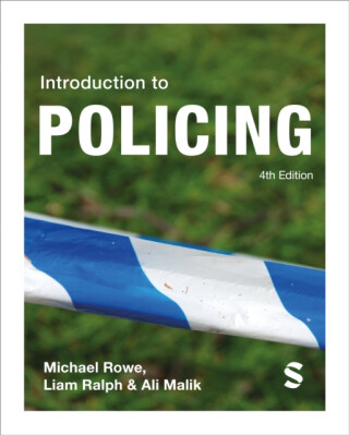 Introduction to Policing - Michael Rowe,Ali Malik,Liam Ralph