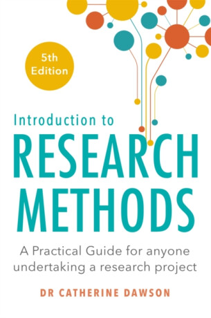 Introduction to Research Methods 5th Edition - Dr Catherine Dawson