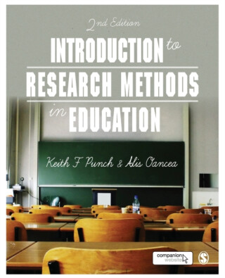 Introduction to Research Methods in Education - Keith F. Punch,Alis E. Oancea