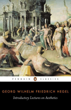 Introductory Lectures on Aesthetics - Georg Hegel