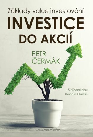 Investice do akcií - Základy value investování - Petr Čermák