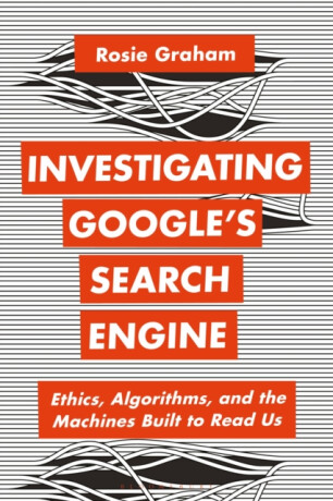 Investigating Googleâ€™s Search Engine - Rosie Graham