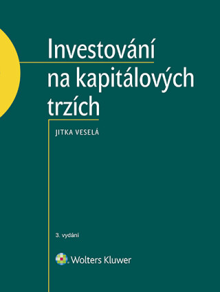 Investování na kapitálových trzích - 3. vydání - Jitka Veselá